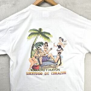 Vintage Borracho Y Huevon Suertudo De Corazon Shirt Large Mexico Drunk & Lazy